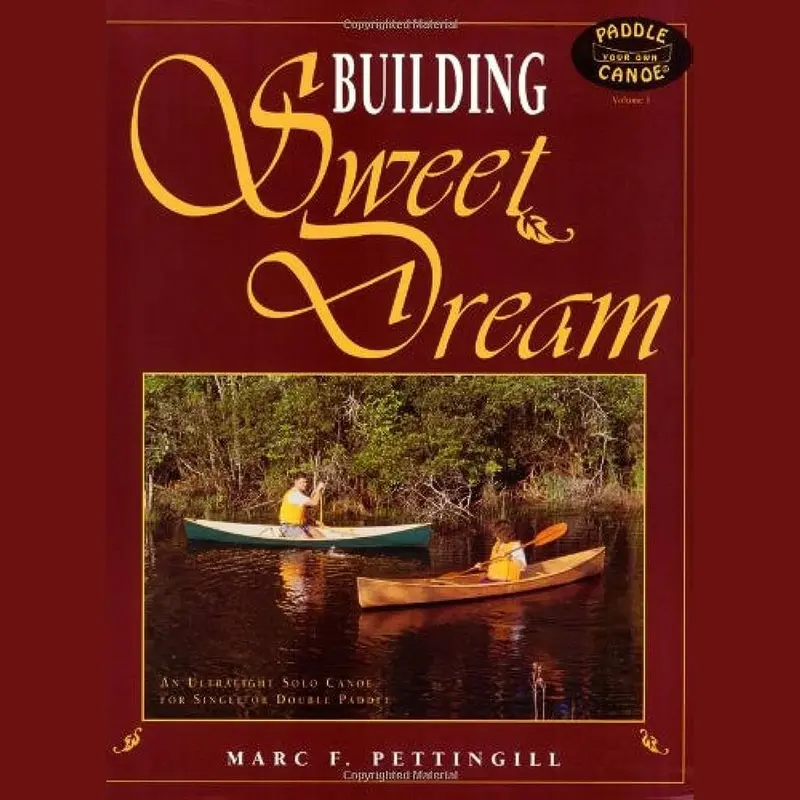 Building The Sweet Dream – Illustrated Guide To Constructing A Classic Dinghy 1