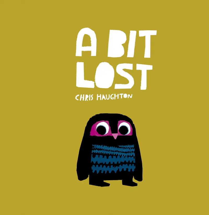 Chris Haughton’S Picture Book: A Bit Lost 1