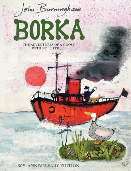 John Burningham’S Classic Picture Book: Borka – A Featherless Goose’S Journey 1