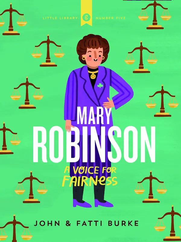 Mary Robinson: A Voice Of Fairness – Biography For Young Readers 1