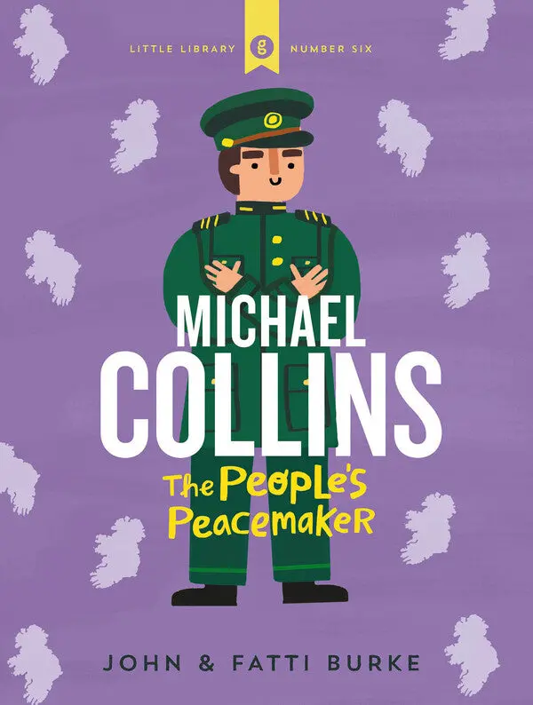 Michael Collins: Revolutionary Leader And Architect Of Peace 1