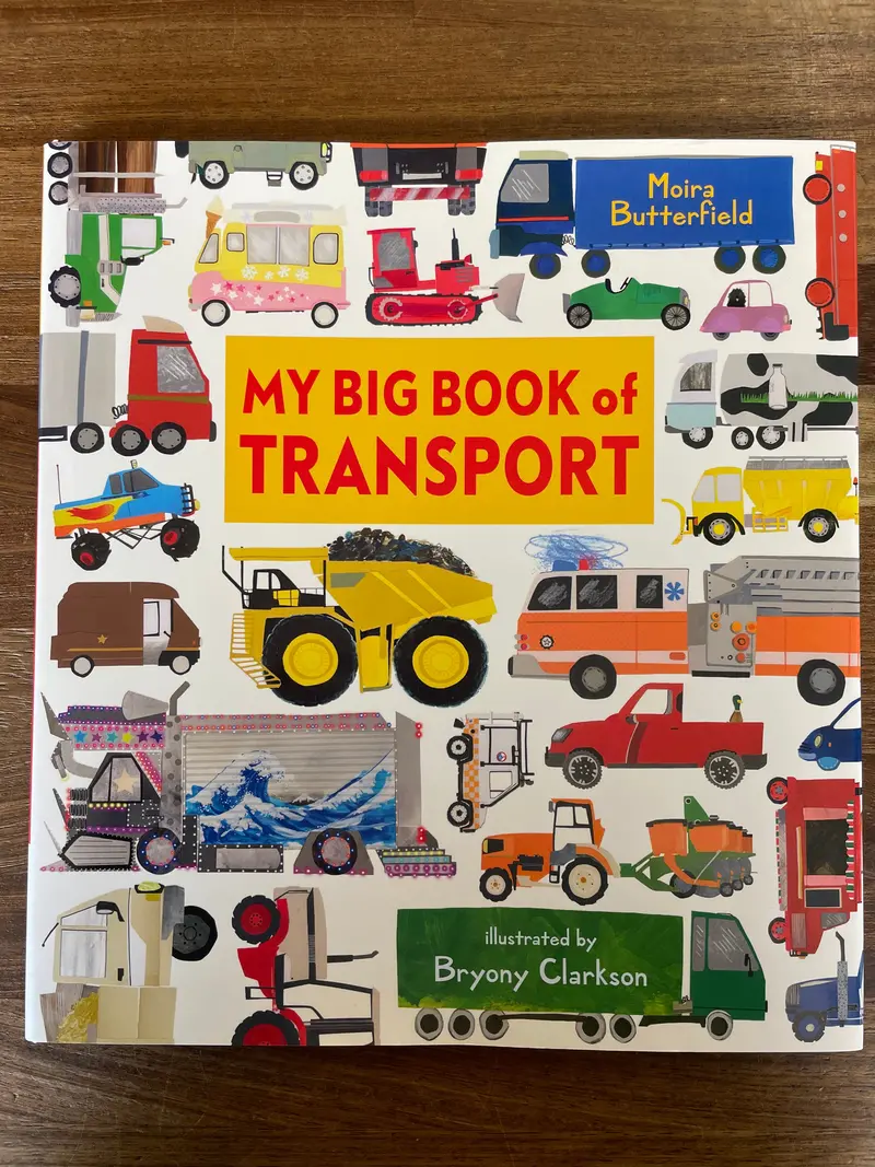 My Big Book Of Transport By Moira Butterfield – Early Learning Encyclopedia 1