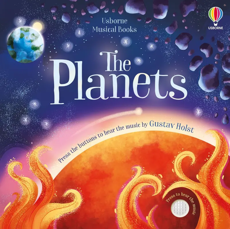 Usborne The Planets: Musical Sound Book Featuring Holst’S Orchestral Suite 1